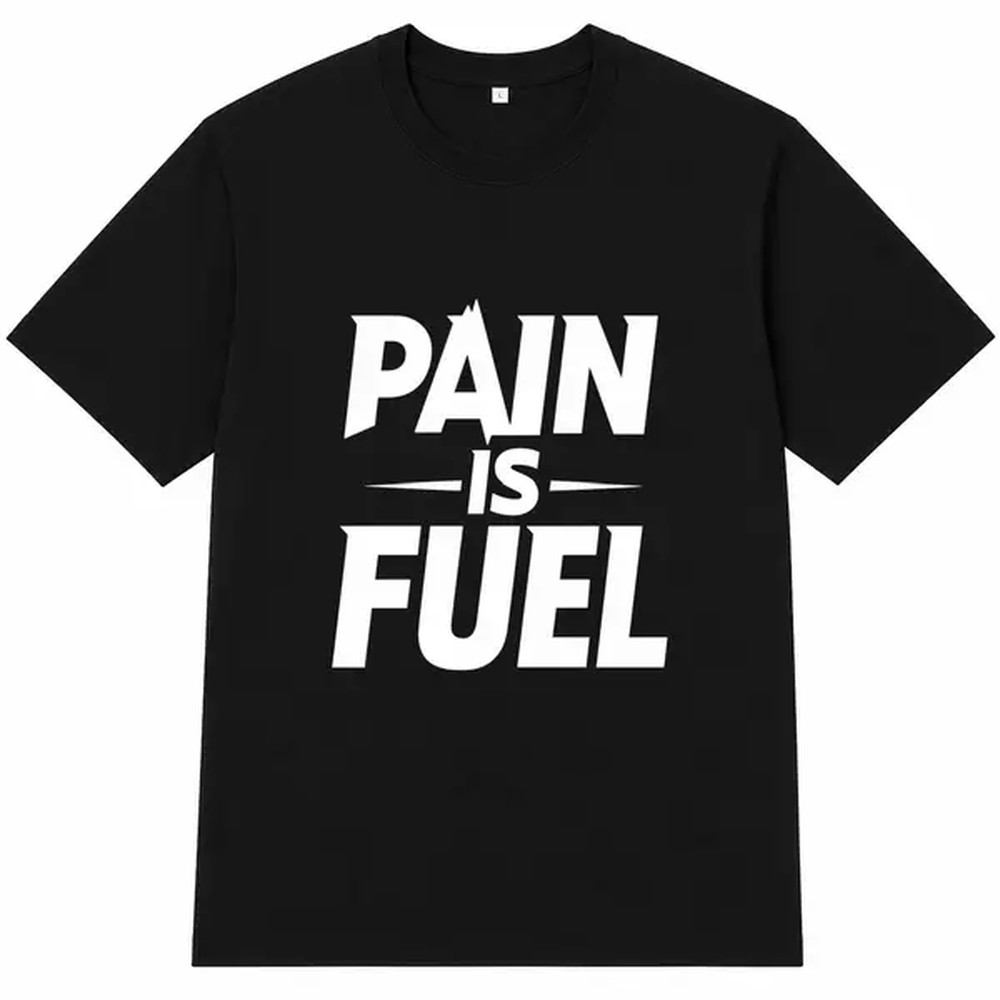 Pain Is Fuel Letter Print T-sh - Fuel Fitness & Nutrition Oakbank Photos 评论和价格